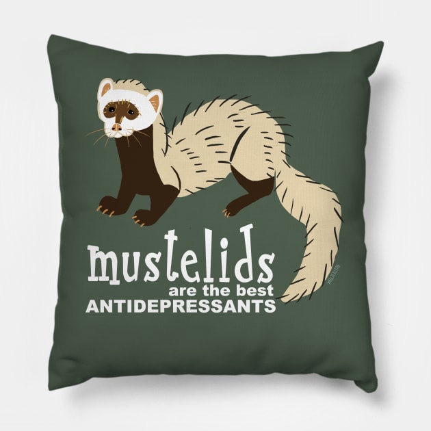 Mustelids are the best antidepressants #2 Pillow by belettelepink