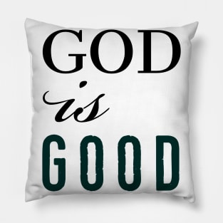 GOD IS GOOD TEE SHIRT Pillow