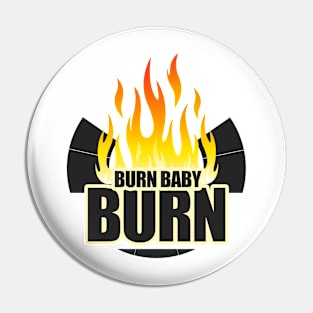 Burn Baby Burn - Burning Man Pin