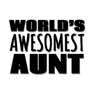 World's Awesomest Aunt T-Shirt