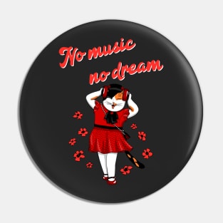 No music no dream Pin