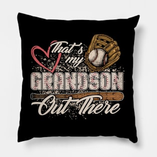 That's My Grandson Out There Baseball Mom Pillow