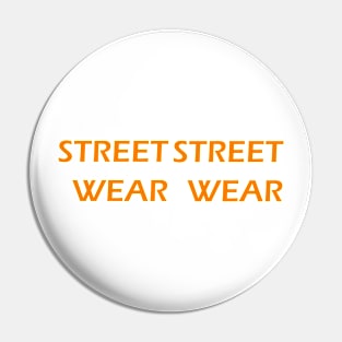 I love Street Wear Pin