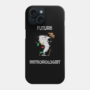 Funny Future Meteorologist Tornado & Hurricane Phone Case