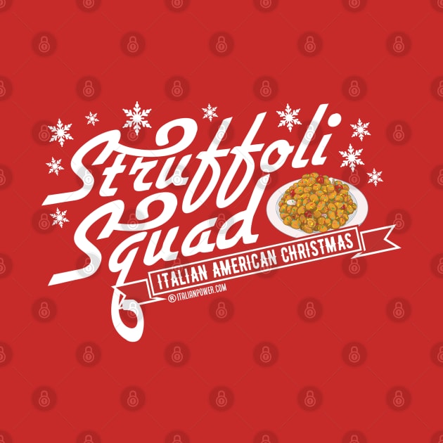 Struffoli Squad by ItalianPowerStore