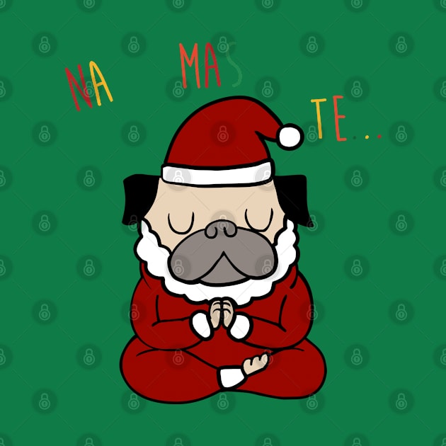 NAMASTE Pug Santa by huebucket