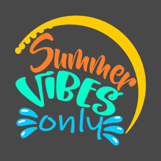 Summer vibes only T-Shirt