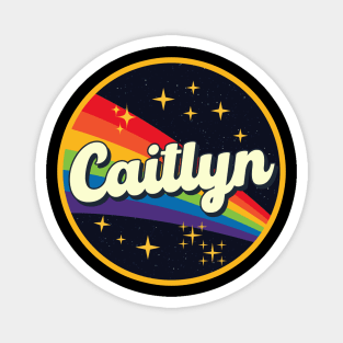 Caitlyn // Rainbow In Space Vintage Style Magnet