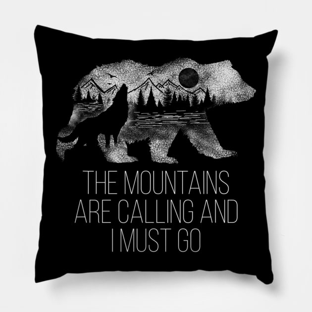 The Mountains Are Calling And I Must Go camping gift Pillow by crowominousnigerian 