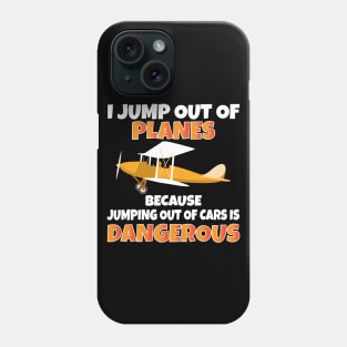 I Jump out of Planes funny Parachute Phone Case