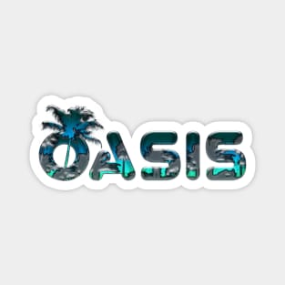 Oasis Magnet