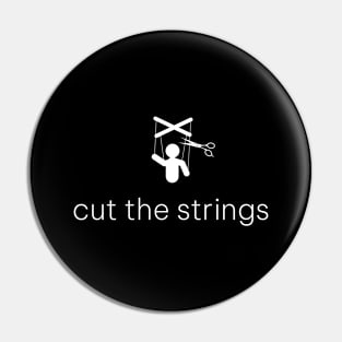 Cut the strings Pin