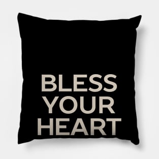 Bless Your Heart Pillow