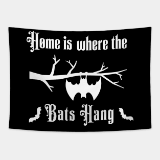 Home is where the bats hanging Tapestry