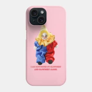 Motivational Clown Phone Case