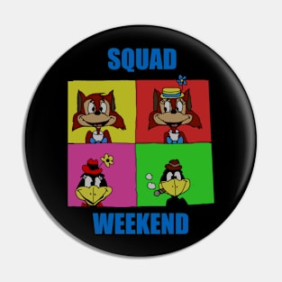 Squad Weekend Pin