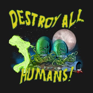 Destroy All Humans! T-Shirt