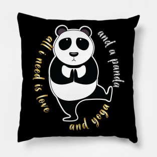 All I Need Is Love And Yoga And A Panda Pillow