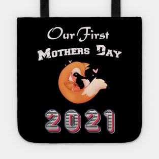 our first mothers day 2021 - animal fox Tote