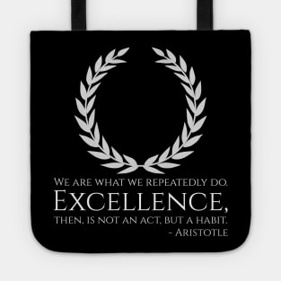 Aristotle Quote On Excellence - Ancient Greek Philosophy Tote