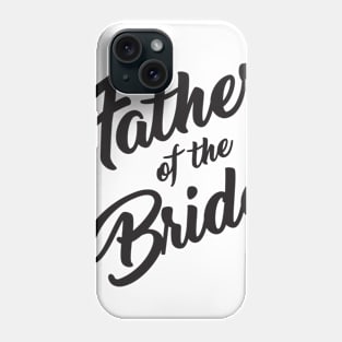 Father of the Bride Phone Case