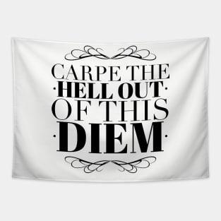 Carpe the Hell out of this Diem Tapestry