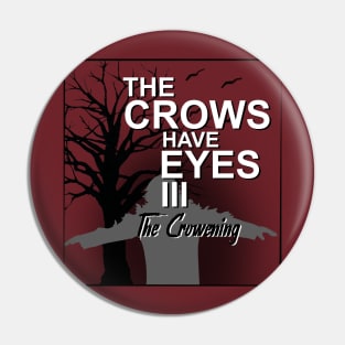 The Crows Have Eyes (Schitt’s Creek) Pin