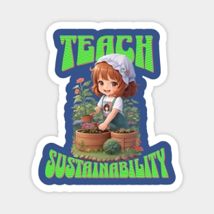 Teach Sustainability | Gardening Girl | Sustainable Living Garden Magnet