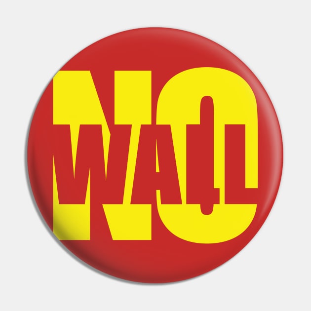 NO WALL DONALD! Pin by KARMADESIGNER T-SHIRT SHOP