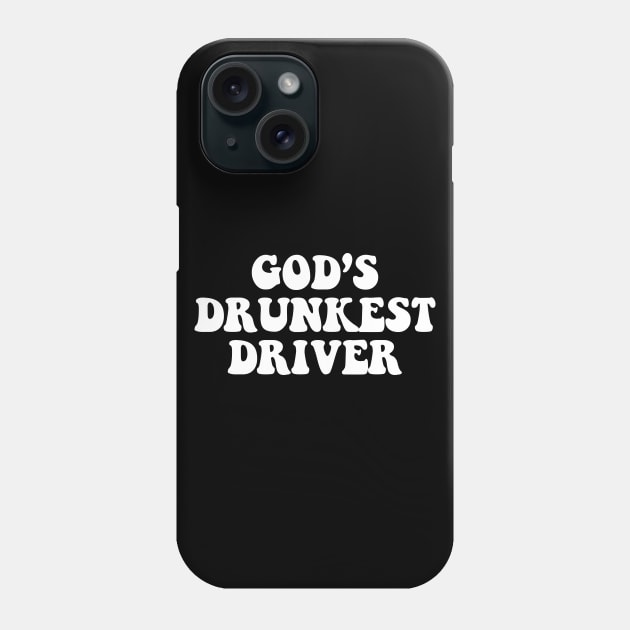 Gods Drunkest Driver Phone Case by kareemik