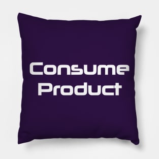 Consume Product Pillow