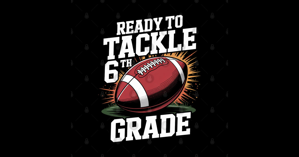 Ready To Tackle 6th Grade - First Day Of School - 6th Grade - Ready To ...