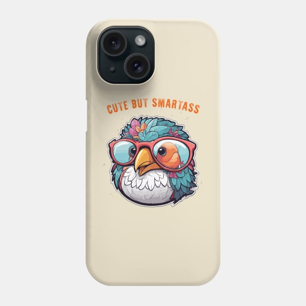 cute but smartass Phone Case by Kingrocker Clothing