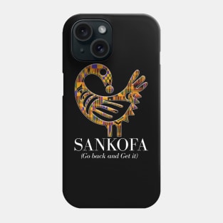 Sankofa (Go back and get it) Phone Case