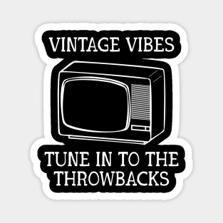 Throwback Treasures - Vintage Vibes TV Magnet