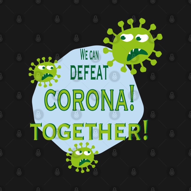 we can defeat corona together by Lins-penseeltje