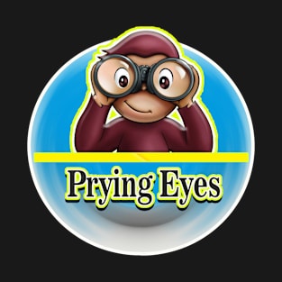 Prying Eyes T-Shirt