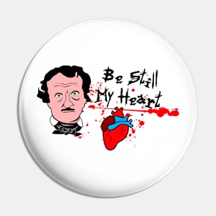 be still my heart (edgar allan poe valentine) Pin