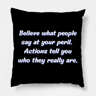 Actions Over Words Pillow