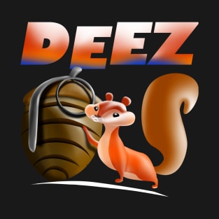 squirrel with grenade, Deez nuts, T-Shirt