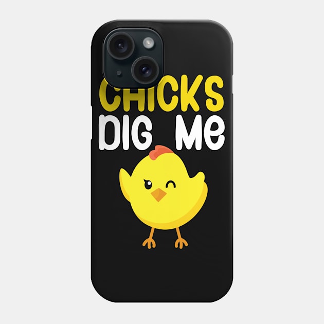 Chicks dig me Phone Case by maxcode
