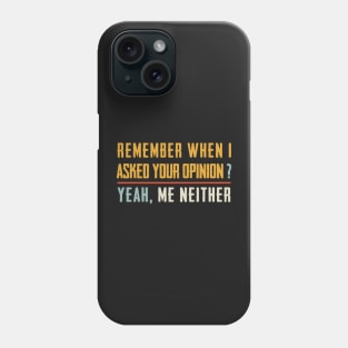 Funny Humor shirt Phone Case