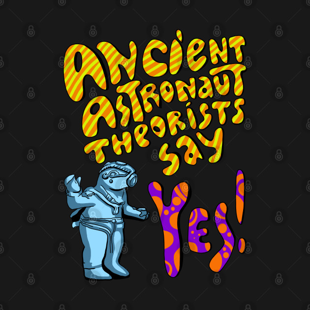 Discover Ancient Aliens, Ancient astronaut - Ancient Aliens - T-Shirt