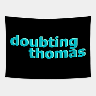 Doubting Thomas No 1 Tapestry