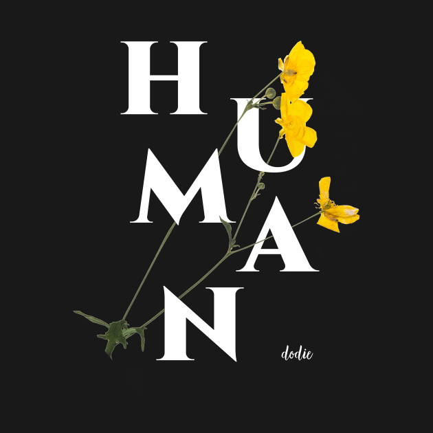 Disover Human Flowers - Dodie - T-Shirt