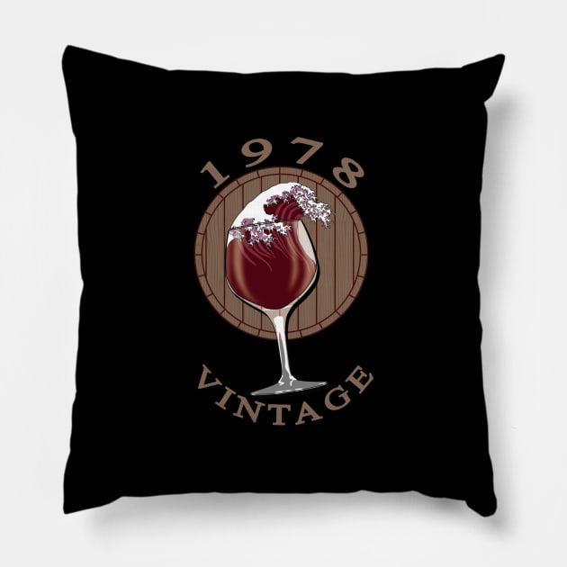 Wine Lover Birthday - 1978 Vintage Pillow by TMBTM