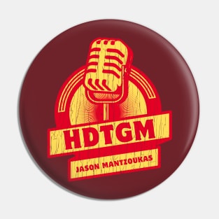 HDTGM vintage style Pin