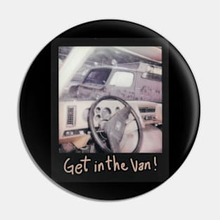 Get in the Van! Pin