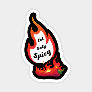 Eat Only Spicy Fire Red Chili pepper Magnet