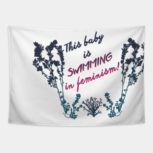 This Baby Is Swimming In Feminism Tapestry